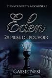 Eden: Prise de pouvoir (Dark romance mxm) (French Edition) by Cassie Nesi
