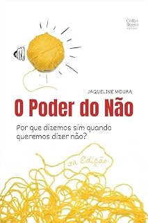 Livro O poder do não: por que dizemos sim quando queremos dizer não?