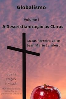 Livro Globalismo: Volume I: A Descristianização às Claras