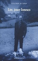 Lire, jouer Ionesco