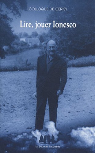 Lire, jouer Ionesco
