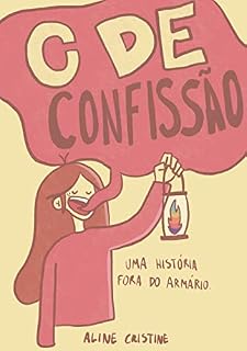 Livro C de Confissão: Uma história pós armário
