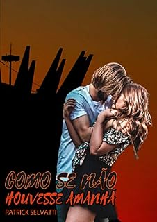 Livro Como se não houvesse amanhã