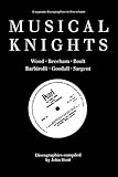 Musical Knights. Henry Wood, Thomas Beecham, Adrian Boult, John Barbirolli, Reginald Goodall and Mal by 