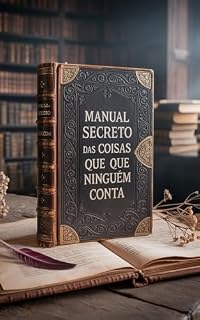 Livro Manual Secreto das Coisas Que Ninguém Conta