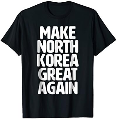 Make North Korea Great Again Funny Kim T-shirt
