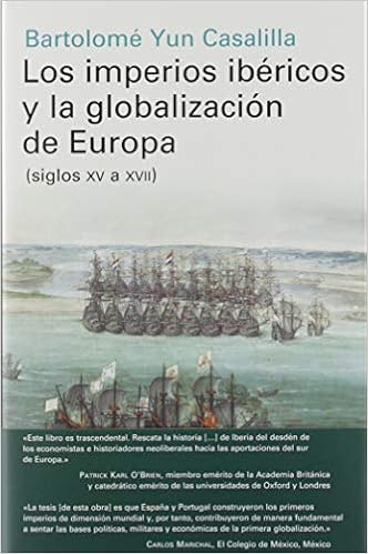 Los imperios ibéricos y la globalización de Europa