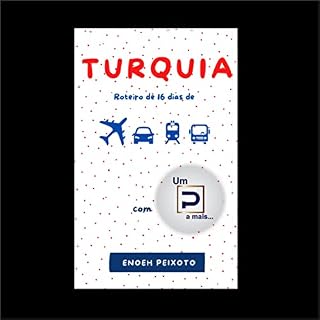 Livro Turquia em 16 dias: Conhecendo os encantos da Turquia