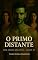 Livro O Primo Distante: Conto Erótico (Explícito) (Série: Desejos Sem Limites)