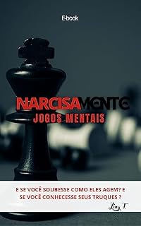 Livro Jogos mentais de todo Abusador: Esse você soubesse como eles agem? E se conhecesse seus truques? (Coleção NarcisaMente Livro 2)