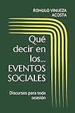 Image de Qué decir en los... EVENTOS SOCIALES: Discursos para toda ocasión (Spanish Edition)