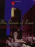 The Queen of Lace: The Story of the Continental Life Building by Stephen L. Trampe
