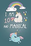 I am 10 and Magical: Cute Unicorn Journal and Happy Birthday Notebook/Diary for 10 Year Old Girls, C by Wild Cabbage