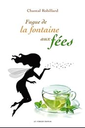 Fugue de la fontaine aux fées