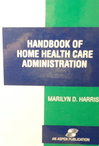 Download Handbook of Home Health Care Administration