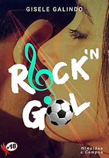 Livro Rock'n Gol (Almeidas e Campos Livro 1)