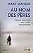 Au nom des pères (Document) (French Edition) by 