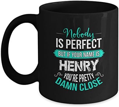 Personalized Tea Mug - Name is HENRY Coffee Mugs - Child Personalized Gifts - Nice Sturdy Christmas, Birthday Gift idea for HENRY, Men, Dad, Brother, Uncle, 11oz Tea Cup Black