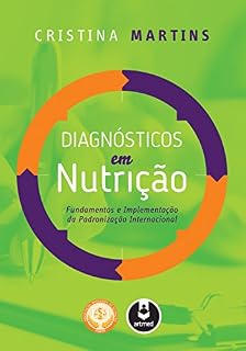 Livro Diagnósticos em Nutrição: Fundamentos e Implementação da Padronização Internacional