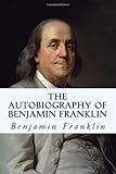 The Autobiography of Benjamin Franklin