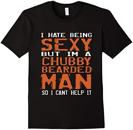 Men's I Hate Being Sexy But I'm A Chubby Bearded Man Funny T-Shirt 2XL Black