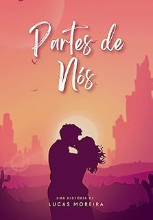 Livro Partes de Nós: Uma segunda chance para amar