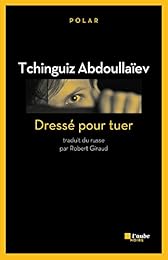 Dressé pour tuer