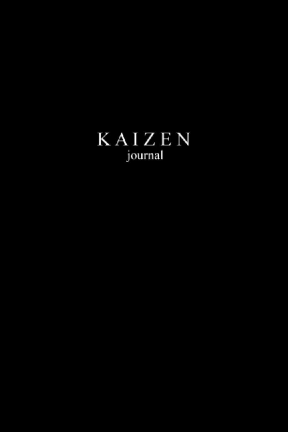 Kaizen Journal: Black Matte Cover - 120 Lined Pages Sized 6" x 9" Minimalistic Motivational Business Notebook