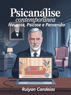 Livro Psicanálise Contemporânea: Neurose, Psicose e Perversão
