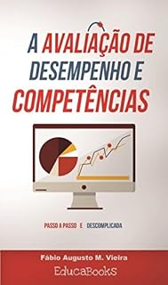 Livro Avaliação de desempenho e competências: Passo a passo e descomplicada