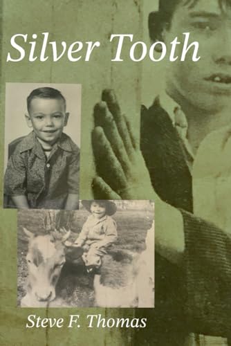 Silver Tooth: A Life's Journey