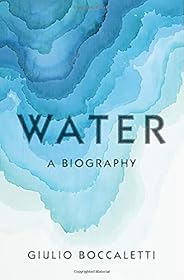 Water: A Biography