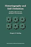 Historiography and Self-Definition: Josephos, Luke-Acts, and Apologetic Historiography (Supplements by 