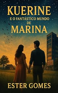 Livro Kuerine e o Fantástico Mundo de Marina: O mistério por trás da conexão extraordinária entre Marina e o reino animal.