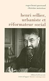 Henri Sellier, urbaniste et réformateur social