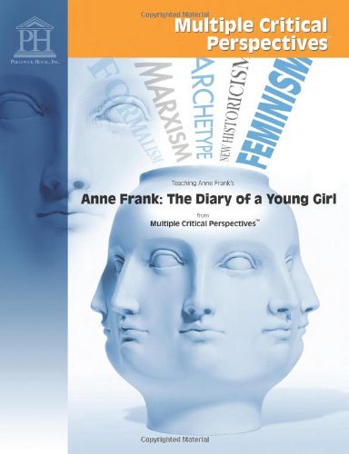 Anne Frank: The Diary of a Young Girl - Multiple Critical Perspectives by Anne Frank