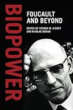 Biopower: Foucault and Beyond