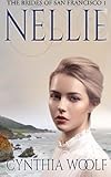 Nellie (The Brides of San Francisco) (Volume 1)