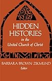 Hidden Histories in the United Church of Christ by