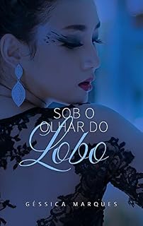 Livro Sob o Olhar do Lobo