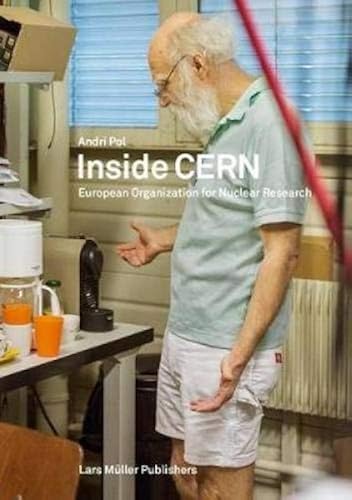 Download Inside CERN: European Organization for Nuclear Research PDF
