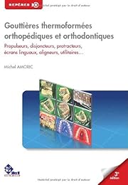 Gouttières thermoformées orthopédiques et orthodontiques