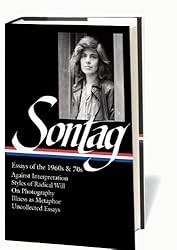 Susan Sontag: Essays of the 1960s & 70s (Library of America)