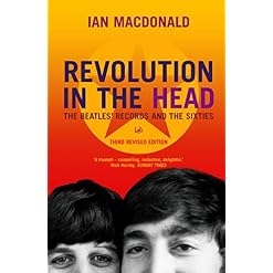 Revolution in the Head: The Beatles Records and the Sixties - Les Beatles, Paul McCartney, John Lennon, RIngo Starr, George Harrison
