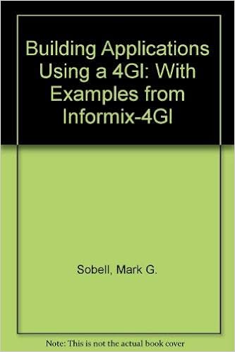 Building Applications Using A 4gl With Examples From Informix 4gl Sobell Mark G 9780937613009 Amazon Com Books