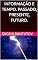 Livro INFORMAÇÃO E TEMPO. PASSADO, PRESENTE, FUTURO. (Português Brasileiro. TEORIA DO BIG BANG. MATÉRIA ESCURA. ENERGIA ESCURA. Livro 2)