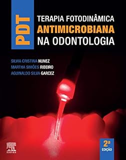 Livro Terapia Fotodinâmica Antimicrobiana na Odontologia