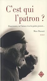 C'est qui l'patron ?