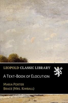 A Text-Book of Elocution