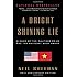 A Bright Shining Lie: John Paul Vann and America in Vietnam